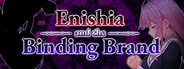 Enishia and the Binding Brand