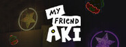 My Friend Aki