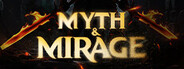 Myth & Mirage