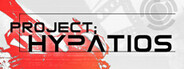 PROJECT;HYPATIOS