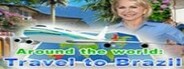 Around the World: Travel to Brazil