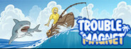 Trouble Magnet : Ocean