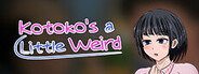Kotoko's a Little Weird