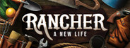 Rancher: A new life
