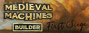 Medieval Machines Builder - First Siege