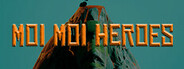 Moi Moi Heroes