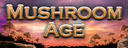 Mushroom Age