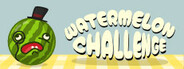 Watermelon Challenge