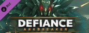Defiance - Arkbreaker