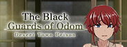 The Black Guards of Odom - Desert Town Prison