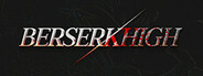 Berserk High