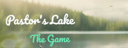 Pastor's Lake: The Game