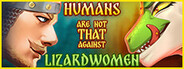 Humans are not that against Lizardwomen