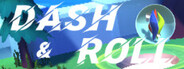 Dash & Roll