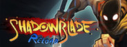 Shadow Blade: Reload