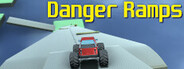 Danger Ramps