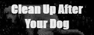 Clean Up After Your Dog