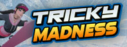 Tricky Madness