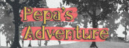 Pepa's Adventure
