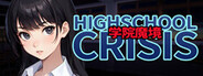 학원마경 ~High School Crisis~