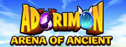 Adorimon : Arena of Ancients