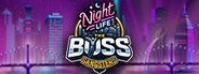 The Boss Gangsters : Nightlife
