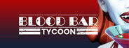 Blood Bar Tycoon