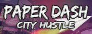 Paper Dash - City Hustle