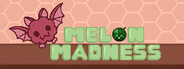 Melon Madness