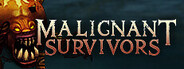 Malignant Survivors