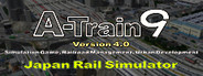 A-Train 9 V4.0 : Japan Rail Simulator