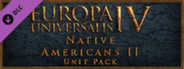 Europa Universalis IV: Native Americans II Unit Pack