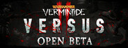 Warhammer: Vermintide 2 Versus Open Beta