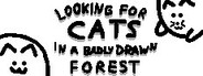 Looking For Cats In a Badly Drawn Forest