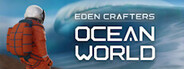 Ocean World: Eden Crafters Prologue