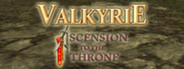 Ascension to the Throne: Valkyrie