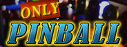 Only Pinball