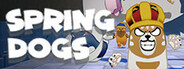 Spring Dogs