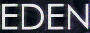 EDEN: A Genesis Through Time