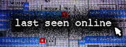 last seen online