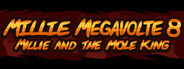Millie Megavolte 8: Millie and the Mole King