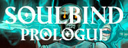 Soulbind: Prologue