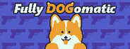 Fully Dogomatic