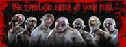 The Zombland: Enter at Your Peril
