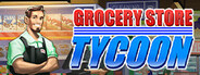 Grocery Store Tycoon