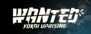 WANTED: Yokai Uprising