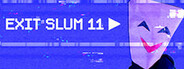 Exit Slum 11