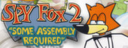 SPY Fox 2: Some Assembly Required
