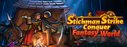 Stickman Strikes: Conquer Fantasy World