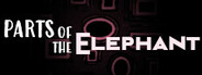 Parts of the Elephant